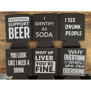 Funny Beer Koozie 6-pack Set - Black Neoprene Sleeves - Humor Quotes - Brand New